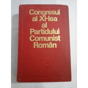 CONGRESUL  AL  XI - LEA  AL  PARTIDULUI  COMUNIST  ROMAN  